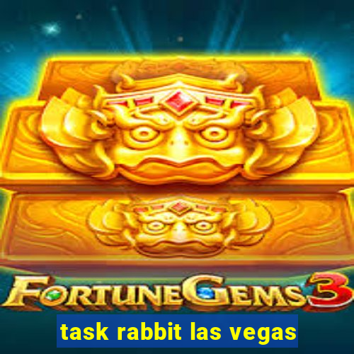 task rabbit las vegas